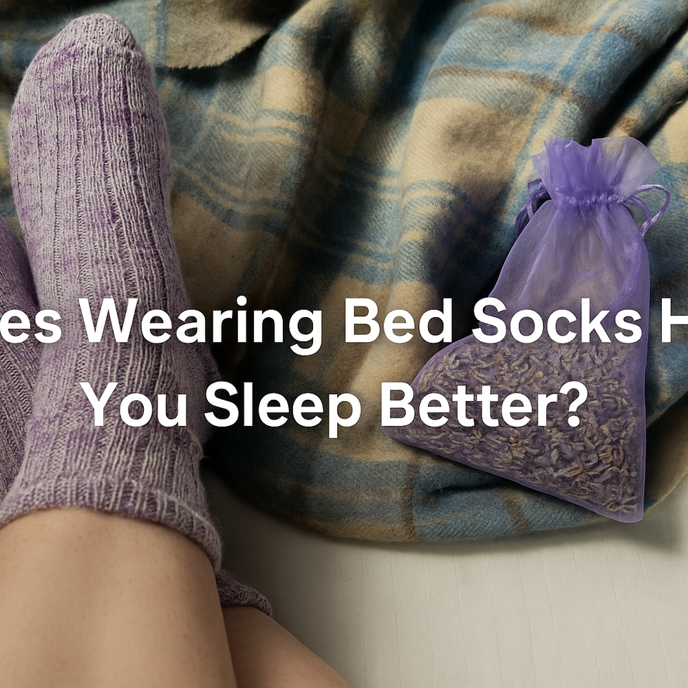 Does wearing bed socks help you sleep better?